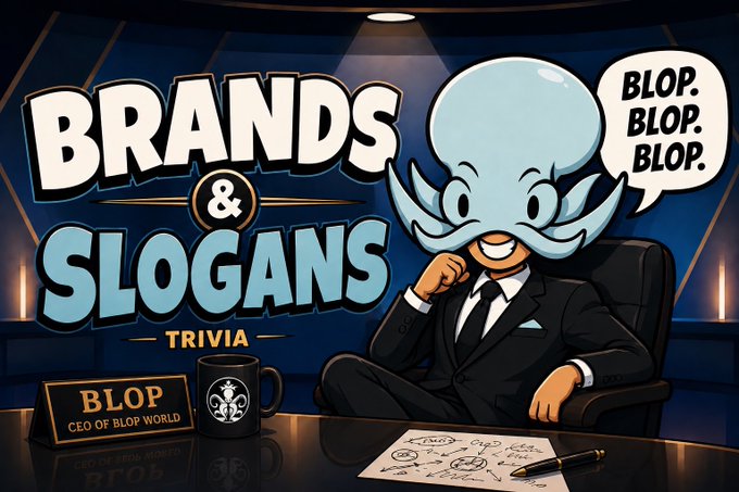 A cartoon octopus character in a suit sitting at a desk labeled 'CEO OF BLOP WORLD,' with a 'Brands & Slogans Trivia' sign and a speech bubble saying 'BLOP. BLOP. BLOP.'
