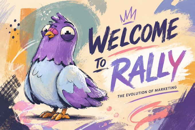 A purple and white cartoon pigeon stands beside the text "WELCOME TO RALLY - THE EVOLUTION OF MARKETING" with a small crown above "WELCOME." The image ties into the post about RLPs by branding the Rally ecosystem's community mascot, fitting the casual "fam" tone and showcasing the platform's marketing identity.