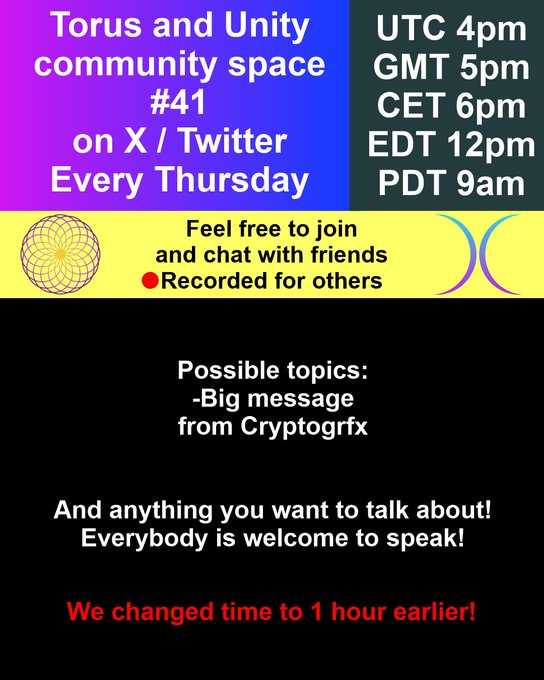 Promotional flyer for the 'Torus and Unity community space #41' held every Thursday on X/Twitter, listing times including UTC 4pm, GMT 5pm, and others, with possible topics from 'Cryptogrfx'.