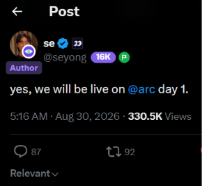 A Twitter post screenshot shows user @seyong (Author) stating 'yes, we will be live on @arc day 1,' posted at 5:16 AM on August 30, 2026, with 330.5K views, 87 replies, and 92 retweets.