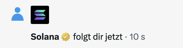 A social media notification showing that 'Solana' with a verified checkmark now follows the user, in German ('folgt dir jetzt · 10 s').