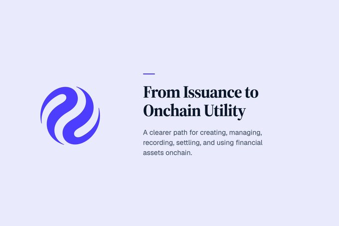 A light purple graphic with a blue circular logo and the heading 'From Issuance to Onchain Utility,' followed by 'A clearer path for creating, managing, recording, settling, and using financial assets onchain.'