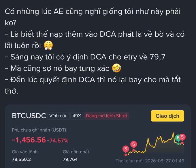 A frustrated Vietnamese trader vents about missing DCA opportunities on BTC at $79.7 before it surged to $78,550, while their BTCUSDC 49x short position sits at a -$1,456.56 (-74.57%) unrealized loss.
