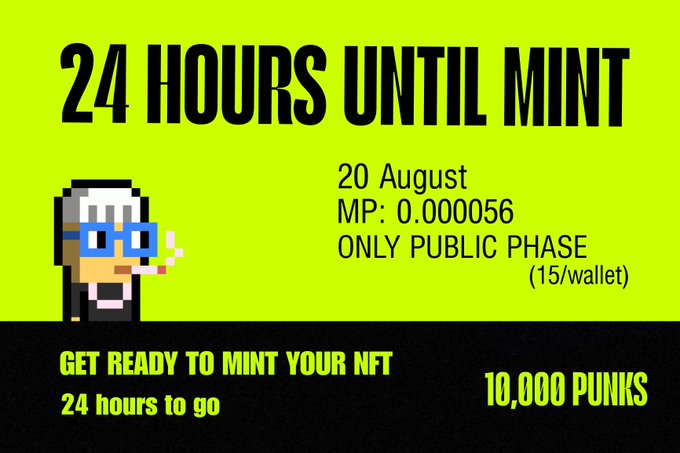 A pixel-art character with blue glasses appears alongside the bold announcement "24 HOURS UNTIL MINT," detailing the August 20 mint date, price of 0.000056 ETH, and a 15-per-wallet limit during the public-only phase of the 10,000 Punks NFT collection. The promotional graphic visually reinforces the post's countdown, highlighting the public mint opportunity on OpenSea.
