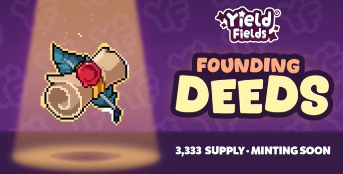 A 'Yield Fields' promotional banner advertises 'FOUNDING DEEDS' NFTs with a 3,333 supply, featuring pixel art of a scroll and seal.