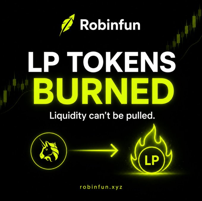 Promotional graphic for 'Robinfun' announcing 'LP TOKENS BURNED' with the tagline 'Liquidity can't be pulled,' featuring a unicorn logo and a flaming LP token icon on robinfun.xyz.