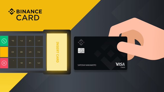 A promotional graphic for the 'BINANCE CARD' showing a hand holding a black Visa Debit card with 'SATOSHI NAKAMOTO' on it, being inserted into a payment terminal keypad.