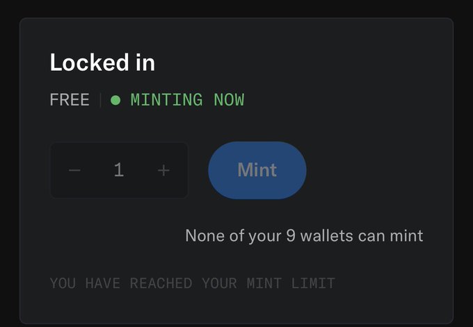 A dark interface screen titled 'Locked in' with a 'FREE | MINTING NOW' status, a quantity selector showing '1', and a 'Mint' button, noting 'None of your 9 wallets can mint' and 'YOU HAVE REACHED YOUR MINT LIMIT'.