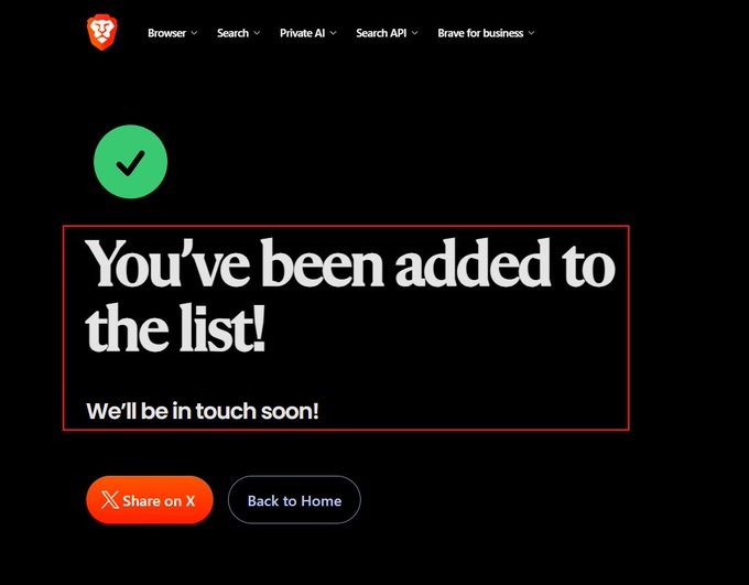 A screenshot from Brave's website showing a confirmation message "You've been added to the list! We'll be in touch soon!" with a green checkmark and options to share on X or return home, confirming successful signup for the Brave Rewards Card early access mentioned in the post.