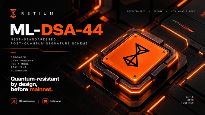 A promotional graphic features a glowing orange computer chip with the text "ML-DSA-44", "RETIUM", "NIST-STANDARDISED POST-QUANTUM SIGNATURE SCHEME", and "Quantum-resistant by design, before mainnet.".