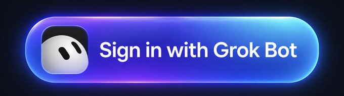 A glowing blue button featuring a white robot-like icon displays "Sign in with Grok Bot," serving as a visual prompt for integrating Grok Bot compatibility into websites, aligning with the post's humorous suggestion of leveraging the bot for financial gain.