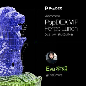 A promotional graphic for PopDEX VIP Perps Launch on Oct 6 11AM-3PM (GMT+8) featuring a blue lion sculpture and 'Eva 树姐' (@EvaCmore).