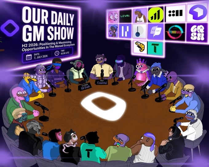 Promotional graphic for 'OUR DAILY GM SHOW: H2 2026: Positioning & Maximizing Opportunities In The Monad Ecosystem' on 7 July 2026 at 16:00 UTC, featuring cartoon characters around a table with various project logos including Levi, Feminna, and Monad (T).