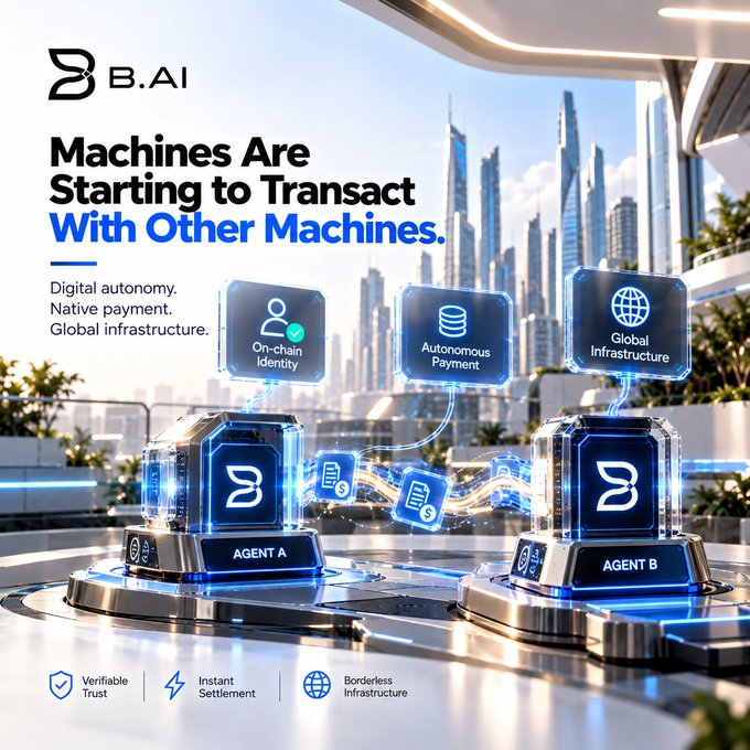 A promotional graphic for 'B.AI' with the headline 'Machines Are Starting to Transact With Other Machines,' featuring 3D holographic icons for 'On-chain Identity,' 'Autonomous Payment,' and 'Global Infrastructure' between 'AGENT A' and 'AGENT B'.