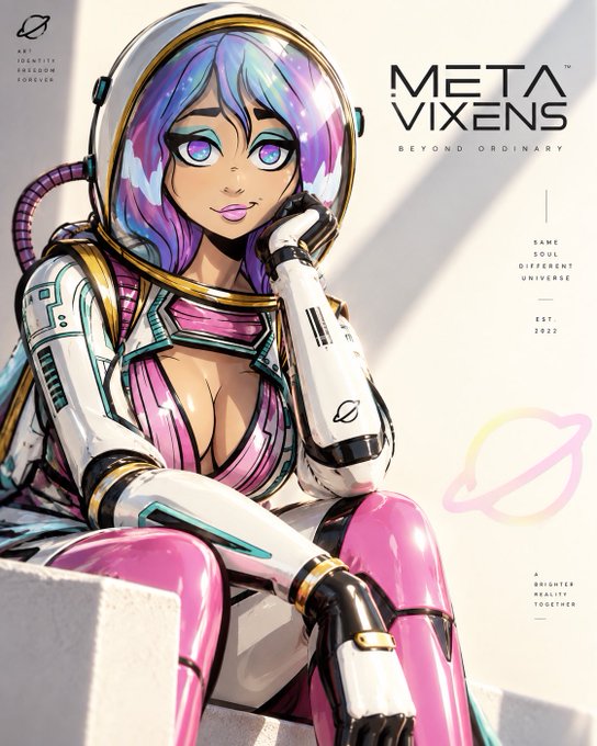 An anime-style poster titled 'META VIXENS' features a character in a futuristic white and pink spacesuit with a galaxy-patterned helmet, labeled 'BEYOND ORDINARY' and 'EST. 2022'.