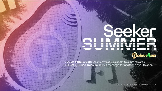 A promotional graphic titled "Seeker SUMMER" from TokenRun, featuring quests like "Strike Gold: Open any treasure chest to claim rewards" and "Buried Treasure: Bury a message for another player to open," directing users to solanamobile.com.