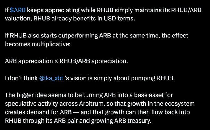 A text post discussing how RHUB benefits if $ARB appreciates, explaining that ecosystem growth would drive demand for ARB and feed back into RHUB via its ARB pair and growing ARB treasury, aligning with the poster's vision of the RHUB <> ARB "barbell" strategy.