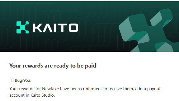 A Kaito notification says, “Your rewards are ready to be paid,” addressed to “Hi Bugs1952,” noting that rewards for Neutvake have been confirmed and a payout account is needed in Kaito Studio.