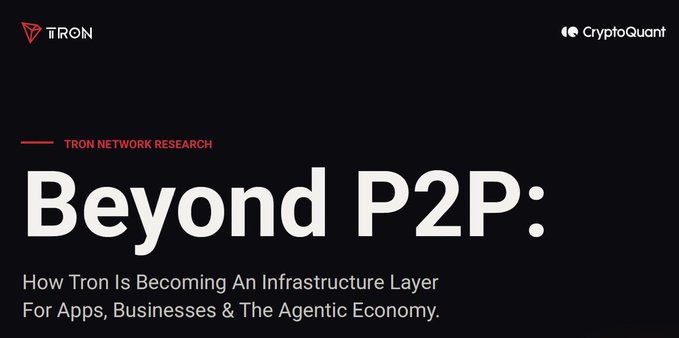 A TRON Network Research graphic by CryptoQuant titled 'Beyond P2P: How Tron Is Becoming An Infrastructure Layer For Apps, Businesses & The Agentic Economy.'