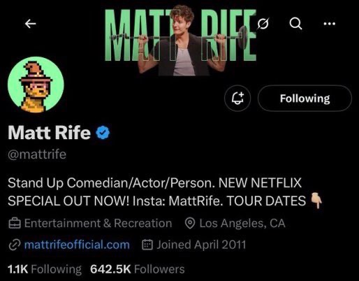 A Twitter/X profile page shows Matt Rife (@mattrife) verified account as a Stand Up Comedian/Actor/Person with 642.5K followers, based in Los Angeles, CA.