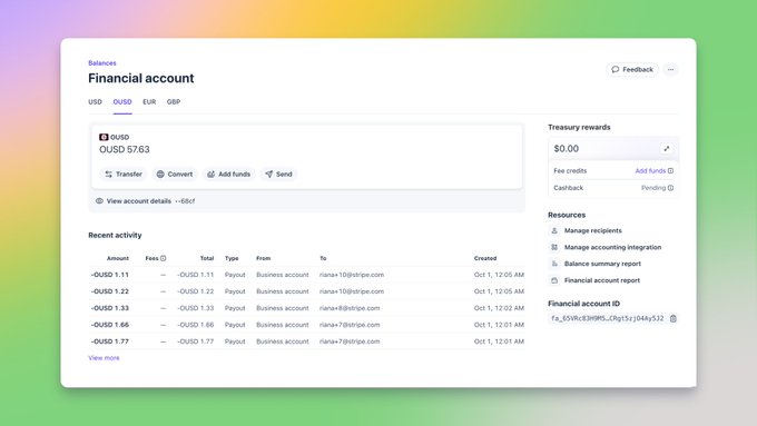 A dashboard screenshot displays a "Financial account" page for OUSD on a platform called Stripe, showing a balance of OUSD 57.63 across various recipients (including riana10@stripe.com and riana78@stripe.com) with multiple recent payout transactions of ~OUSD 1.11–1.77, alongside treasury rewards of $0.00, fee credits, cashback, and pending status. The image illustrates the post's claim about OUSD's accessibility as a stablecoin, demonstrating how merchants and developers can easily receive, store, and pay with OUSD through a familiar financial interface.