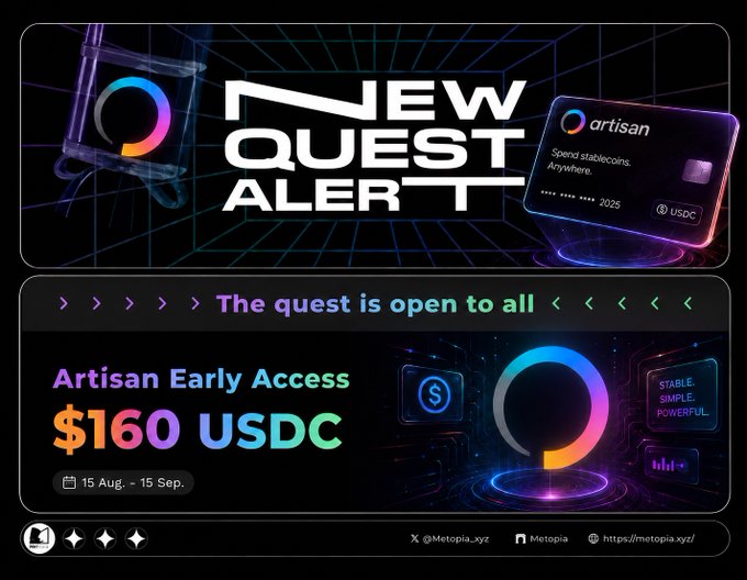 A promotional banner advertises 'NEW QUEST ALERT' for 'Artisan Early Access' at $160 USDC, available from 15 Aug. - 15 Sep., featuring Metopia branding and a USDC stablecoin card.