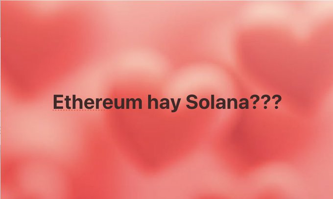 A pink background image features scattered heart shapes with the text 'Ethereum hay Solana???' displayed in the center.
