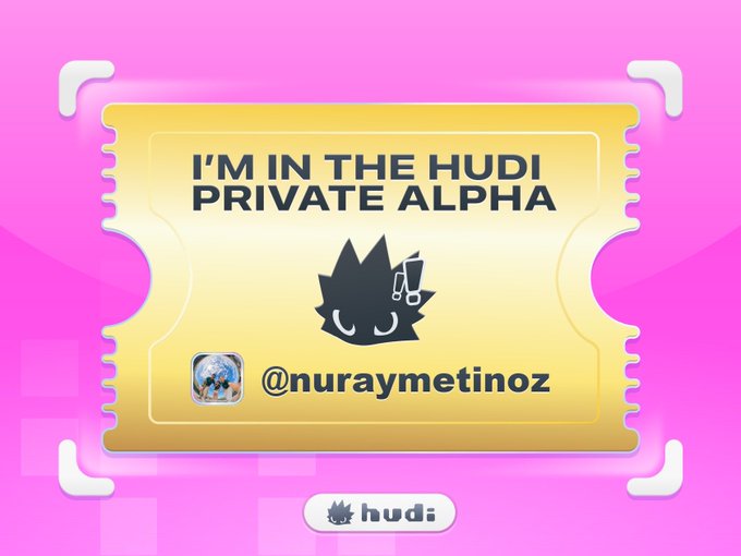 A golden ticket graphic on a pink background displays "I'M IN THE HUDI PRIVATE ALPHA" with the username @nuraymetinoz, promoting access to TradeOnHudi's exclusive private alpha program. The post from @tradeonhudi appears to be sharing this proof of membership to showcase participation in the platform's alpha access offering.