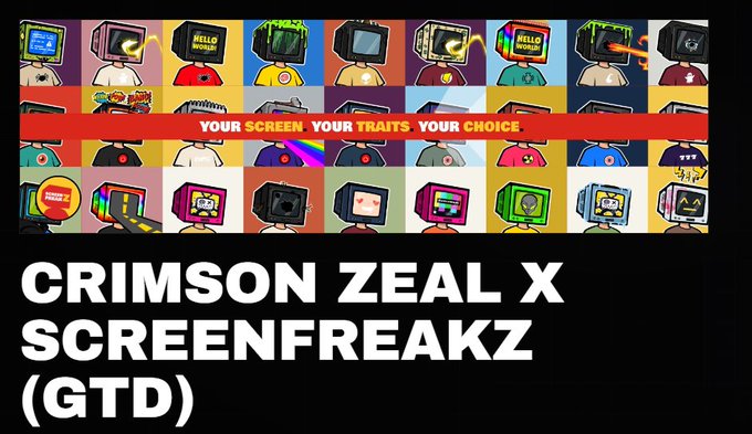 Promotional graphic for 'CRIMSON ZEAL X SCREENFREAKZ (GTD)' NFT collection, featuring cartoon TV-headed characters and the tagline 'YOUR SCREEN. YOUR TRAITS. YOUR CHOICE.'
