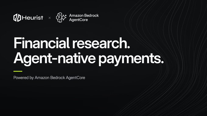 A promotional graphic with logos for "Heurist" and "Amazon Bedrock AgentCore," with text reading "Financial research. Agent-native payments. Powered by Amazon Bedrock AgentCore."