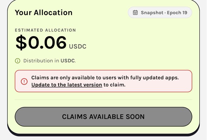 A digital interface showing 'Your Allocation' of an estimated $0.06 USDC for Snapshot Epoch 19, with a warning that claims require the latest app version and a disabled 'CLAIMS AVAILABLE SOON' button.