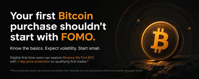 A promotional banner featuring a glowing Bitcoin symbol with the text "Your first Bitcoin purchase shouldn't start with FOMO. Know the basics. Expect volatility. Start small." The image visually reinforces the post's message about avoiding FOMO-driven investments and taking a measured approach to buying BTC, highlighting the offer for eligible first-time users to explore Binance's 7-day price protection on qualifying trades.