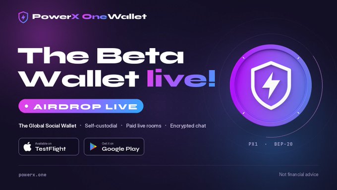 An advertisement for 'PowerX OneWallet - The Beta Wallet live!' featuring an airdrop promotion, available on TestFlight and Google Play, with 'PX1' and 'BEP-20' token labels.