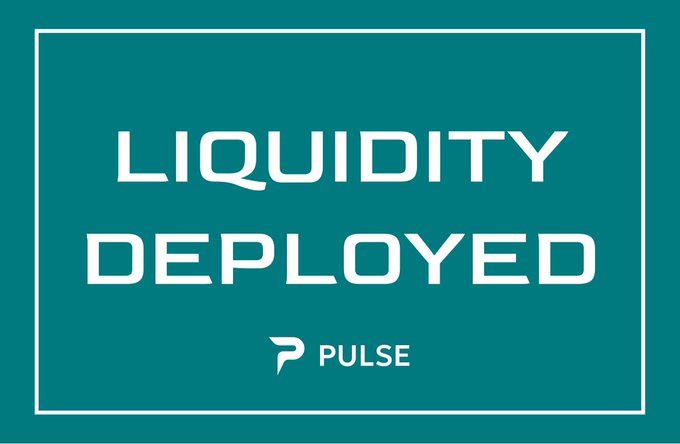 A teal graphic with white text stating 'LIQUIDITY DEPLOYED' along with the PULSE platform logo at the bottom.