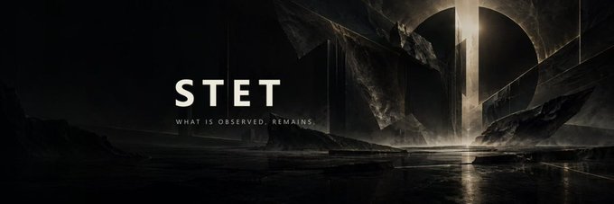 A dark, cinematic banner with the title 'STET' and the tagline 'WHAT IS OBSERVED, REMAINS.' set against a mysterious rocky landscape with a glowing light.