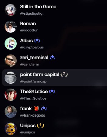 A screenshot of a list of social media usernames including 'Still in the Game (@stigstigstig_)', 'Roman (@rodotfun)', 'Albus (@cryptoalbus)', 'zeri_terminal (@zeri_term)', 'point farm capital (@pointfarmcap)', 'TheSeLstice (@The__Solstice)', 'frank (@frankdegods)', and 'Unipcs (@unipcs)'.
