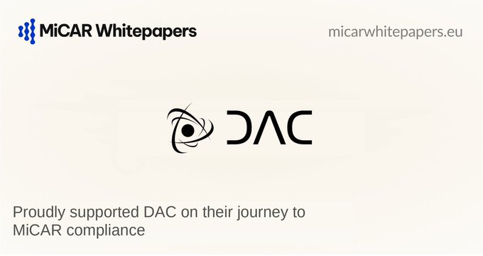 A promotional graphic for 'MiCAR Whitepapers' (micarwhitepapers.eu) announcing support for 'DAC' on their journey to MiCAR compliance, featuring the DAC logo.