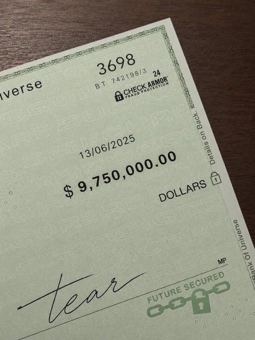 A green check from "iverse" made out for $9,750,000.00, dated 13/06/2025, featuring security markings like "Check Armor Fraud Protection," "Secure Future Secured," and a dollar amount labeled "tear" — playfully illustrating the caption "The type of money coming your way."