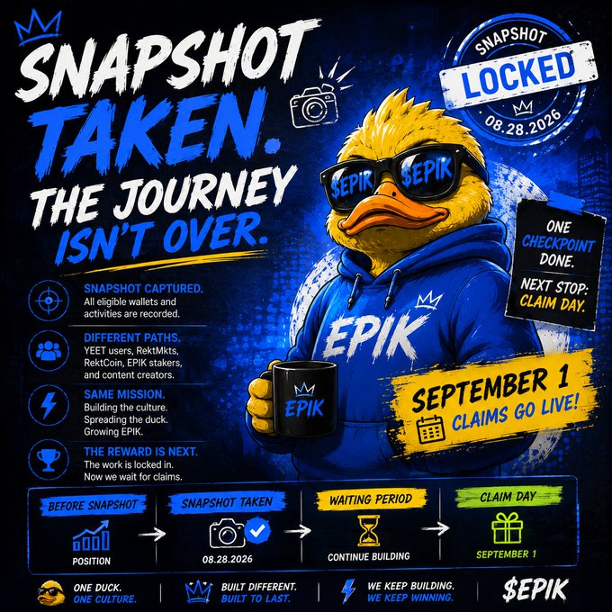 Promotional graphic for EPIK featuring a duck mascot wearing sunglasses and an EPIK hoodie, with text 'SNAPSHOT TAKEN. THE JOURNEY ISN'T OVER' and dates 08.28.2026 and September 1 for claims.