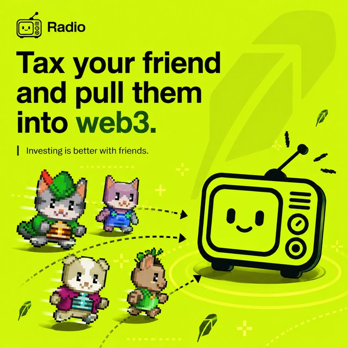 A bright green promotional graphic featuring pixel-art characters being pulled toward a retro TV mascot, with the text "Tax your friend and pull them into web3" and "Radio" branding, visually reinforcing the post's invitation to recruit friends into web3 investing.