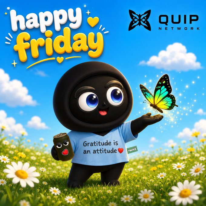 A cheerful 3D-rendered black character wearing a 'Gratitude is an attitude' t-shirt holds a small kawaii drink and a glowing butterfly, set against a sunny field with 'happy friday' text and the Quip Network logo.
