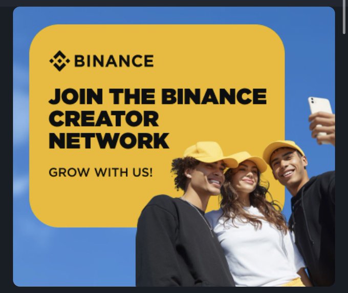 The image is a Binance Creator Network advertisement with a bright yellow background displaying the text "JOIN THE BINANCE CREATOR NETWORK" and "GROW WITH US!" alongside a photo of three smiling friends taking a selfie. It directly relates to the post about applying to the Binance Creator Program, serving as a promotional graphic for the opportunity the creator is hoping to join.