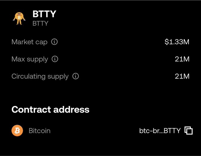 A cryptocurrency information panel for BTTY token showing a market cap of $1.33M, max supply of 21M, circulating supply of 21M, with a Bitcoin contract address labeled 'btc-br...BTTY'.