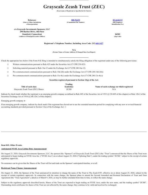 SEC filing from Grayscale Zcash Trust (ZEC) confirming NYSE Arca listing approval for the ZCSH/ZCSE ETF, with anticipated NYSE Arca listing date announced as August 25, 2026. The document supports the post's claim about the upcoming ZEC ETF launch by showing the official Form 8.01 Other Events disclosure of the regulatory approval.