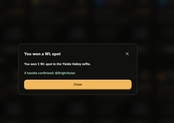 A dark notification popup announces "You won a WL spot" in the Yields Valley raffle, confirming the X handle @BrightAvian, with an orange Close button.