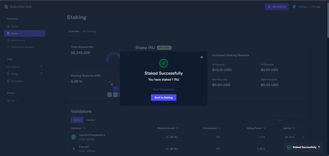 The screenshot shows a successful staking confirmation popup on the Injective Hub platform, displaying "Staked Successfully - You have staked 1 INJ" for Injective Foundation Z validator, with a current APR of 6.89% on a total staked amount of 68,346,229 INJ. This visually confirms the author's commitment to starting their $INJ accumulation journey by staking their first 1 INJ token with Injective's native staking system.