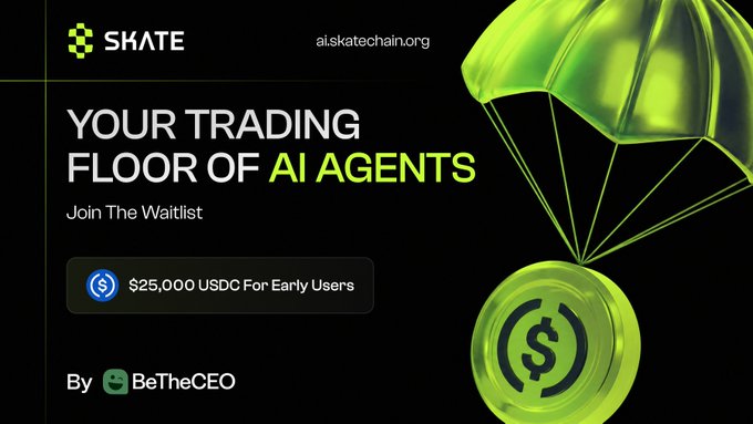 This is a promotional banner for "SKATE - Your Trading Floor of AI Agents," featuring a glowing green parachute attached to a USDC coin, with text inviting users to join the waitlist at ai.skatechain.org and offering "$25,000 USDC For Early Users" by BeTheCEO.

The image visually reinforces the post's message about building a "desk" of AI trading agents, using the parachute-delivered USDC to symbolize the $25K incentive drop for early adopters who are essentially "incorporating" their AI trading firm via the waitlist.