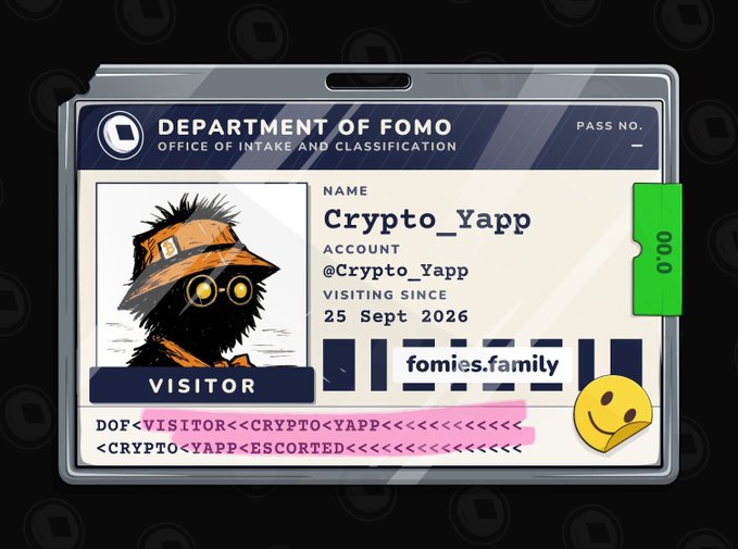 A digital 'Department of FOMO' visitor pass ID card for 'Crypto_Yapp' with account '@Crypto_Yapp', visiting since 25 Sept 2026, hosted by fomies.family.