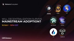 A promotional graphic from UnchainDAO with the text 'WILL DECENTRALIZATION SURVIVE MAINSTREAM ADOPTION? 15 JULY - 12PM EST', displaying various cryptocurrency logos including UChain and tokens.