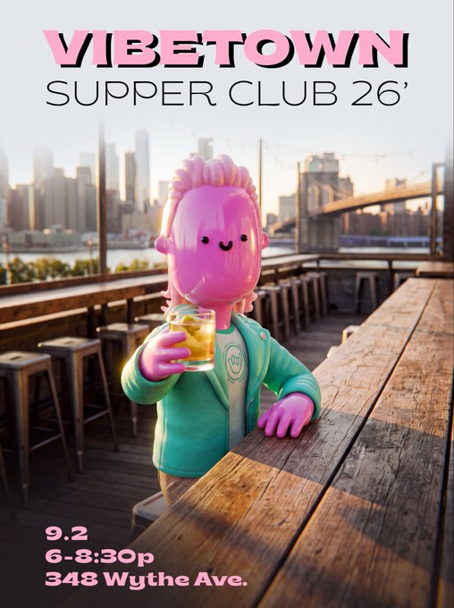 A pink cartoon character holding a drink stands on a rooftop with a city skyline and bridge in the background, promoting "VIBETOWN SUPPER CLUB 26'" on September 2nd from 6-8:30p at 348 Wythe Ave. The poster's playful design and rooftop bar setting visually capture the casual, social atmosphere of the NFTNYC event being advertised.